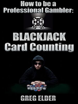 cover image of Blackjack Card Counting--How to be a Professional Gambler